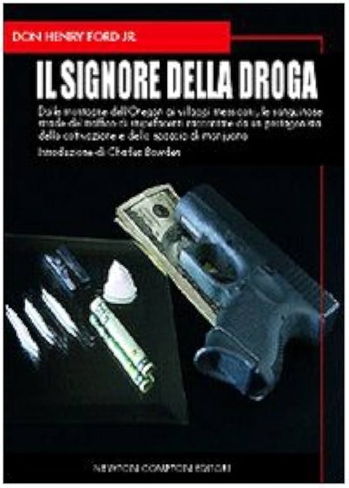 IL SIGNORE DELLA DROGA